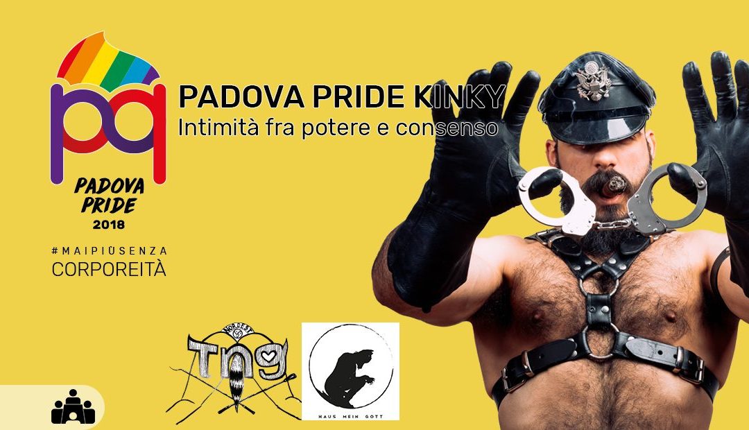Padova Pride Kinky. Intimità fra potere e consenso